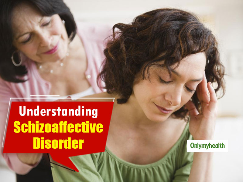 Schizoaffective Disorder: All You Need To Know About This Chronic Mental Disorder